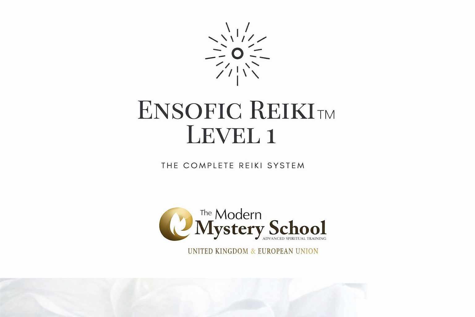 Ensofic Reiki TM - Practitioner Training - Fundamental Level 1